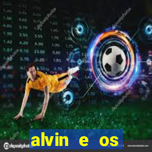 alvin e os esquilos esquiletes nomes